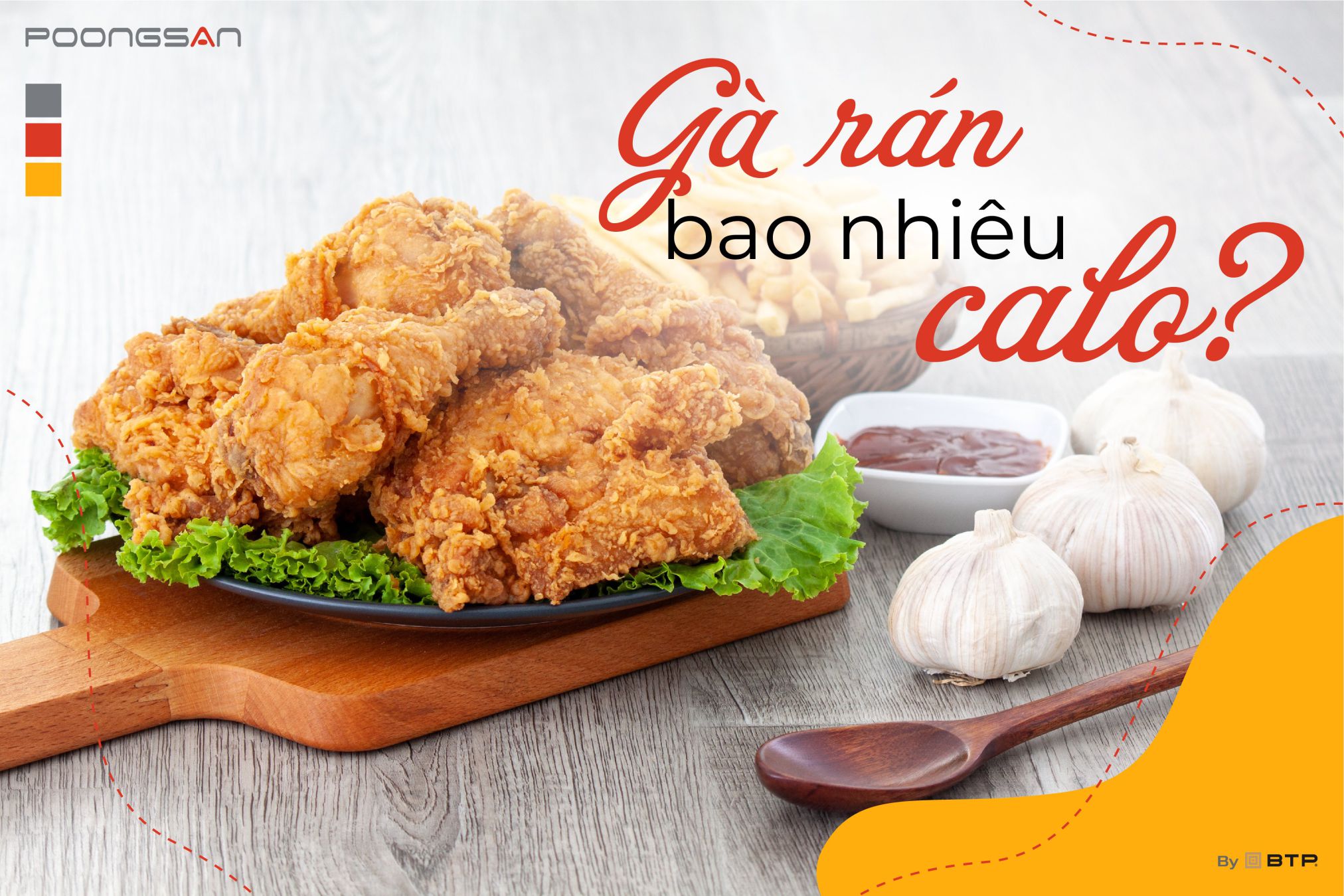 Gà rán bao nhiêu calo? Gà rán có phải kẻ thù của cân nặng không? Gà rán bao nhiêu calo?
